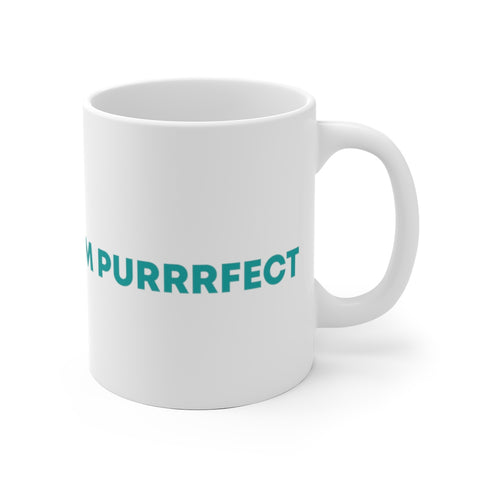 Mug - I'm Purrrfect